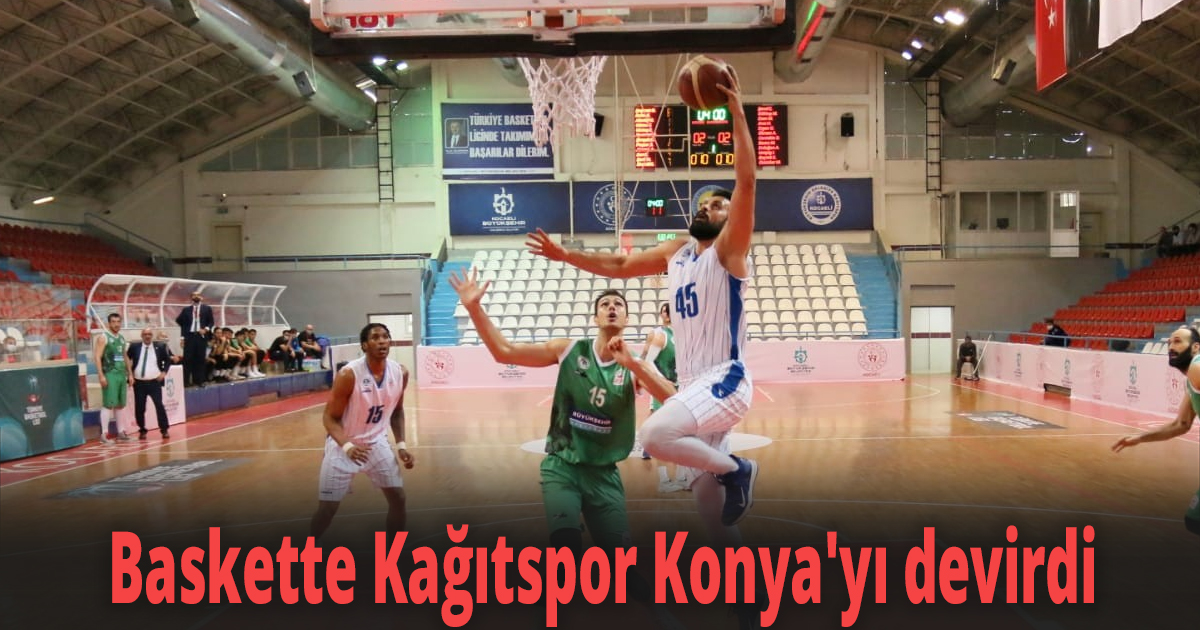 Baskette Kağıtspor Konya'yı devirdi
