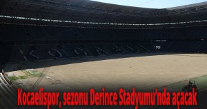 Kocaelispor, sezonu Derince Stadyumu’nda açacak