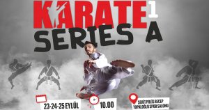 Uluslararası Karate 1 Seri A Şampiyonası başlıyor