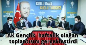 AK Gençlik  haftalık olağan toplantısını gerçekleştirdi