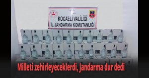 2 bin 500 litre etil alkol ele geçirildi