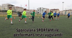 Sporculara SPORTAM ile performans testi uygulandı