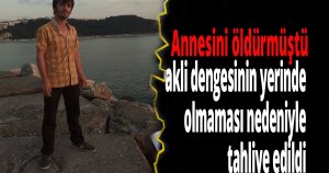 Annesini öldürmüştü
