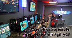 E Gençlik projesiyle gençlere alan açılıyor