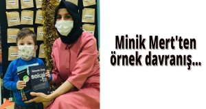 Minik Mert'ten örnek davranış...