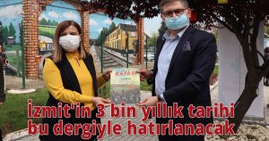 İzmit'in 3 bin yıllık tarihi bu dergiyle hatırlanacak