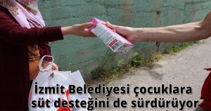 İzmit Belediyesi çocuklara süt desteğini de sürdürüyor