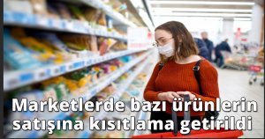  Marketlerde bazı ürünlerin satışına kısıtlama getirildi 