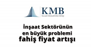 Başkan Keleş, İnşaat Sektörünün en büyük problemi fahiş fiyat artışı 