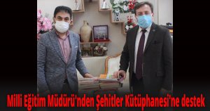Milli Eğitim Müdürü'nden Şehitler Kütüphanesi'ne destek