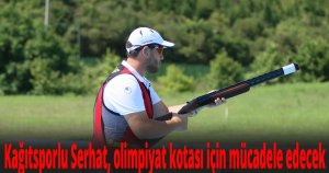 Kağıtsporlu Serhat, olimpiyat kotası için mücadele edecek