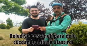 Belediye personeli para dolu cüzdanı sahibine ulaştırdı
