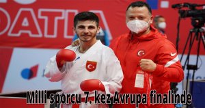  Milli sporcu 7. kez Avrupa finalinde