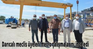 Darıcalı meclis üyeleri metro çalışmalarını inceledi