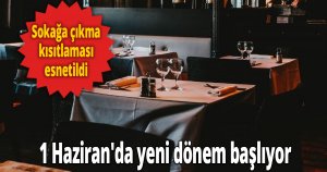 1 Haziran'da yeni dönem başlıyor