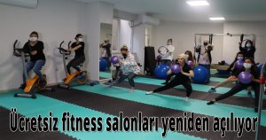 Ücretsiz fitness salonları yeniden açılıyor