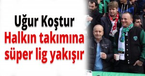 Uğur Koştur'dan mesaj var