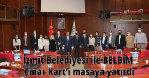 İzmit Belediyesi ile BELBİM Çınar Kart’ı masaya yatırdı