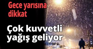 Gece yarısına dikkat