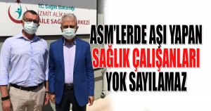 ASM’LERDE AŞI YAPAN SAĞLIK ÇALIŞANLARI YOK SAYILAMAZ