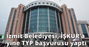 İzmit Belediyesi, İŞKUR’a yine TYP başvurusu yaptı