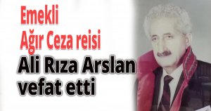 Ağır Ceza reisi vefat etti