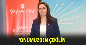 'İSTANBUL SÖZLEŞMESİ’NDEN DEĞİL, ÖNÜMÜZDEN ÇEKİLİN'