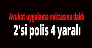 Avukat uygulama noktasına daldı 