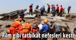 Film gibi tatbikat nefesleri kesti