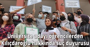  Üniversite adayı öğrencilerden Kılıçdaroğlu hakkında suç duyurusu