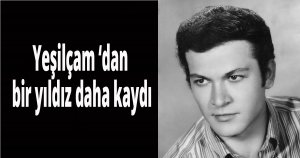 Yeşilçam'dan bir yıldız daha kaydı