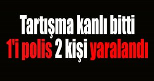 Tartışma kanlı bitti