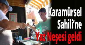 Karamürsel Sahili’ne Yaz Neşesi geldi