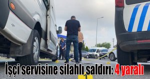 İşçi servisine silahlı saldırı