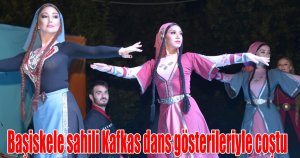 Başiskele sahili Kafkas dans gösterileriyle coştu