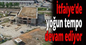  İtfaiye’de yoğun tempo devam ediyor