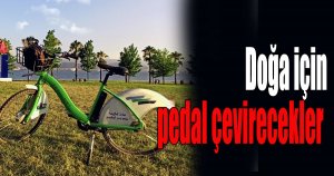 Doğa için pedal çevirecekler