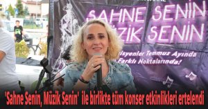 'Sahne Senin, Müzik Senin'  ile birlikte tüm konser etkinlikleri ertelendi