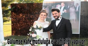 Gülümse Kafe mutluluğa ev sahipliği yapıyor