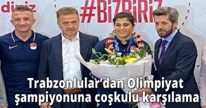 Trabzonlular’dan Olimpiyat şampiyonuna coşkulu karşılama