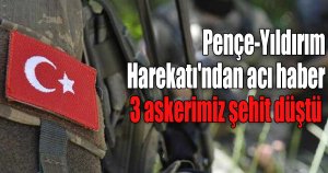 Kuzey Irak'ta sürdürülen Pençe-Yıldırım Harekatı'ndan acı haber geldi.