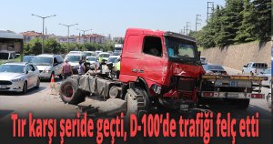 Tır karşı şeride geçti