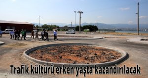  Trafik kültürü erken yaşta kazandırılacak