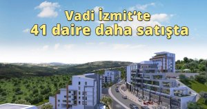 Vadi İzmit’te 41 daire daha satışta