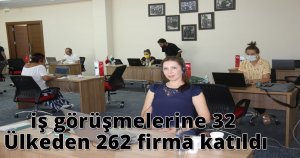 iş görüşmelerine 32 Ülkeden 262 firma katıldı
