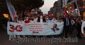 30 Ağustos Gebze'de coşkuyla kutlandı