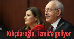 Kılıçdaroğlu,  İzmit’e geliyor
