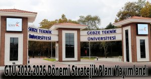GTÜ 2022-2026 Dönemi Stratejik Planı Yayımlandı