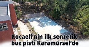  Kocaeli’nin ilk sentetik buz pisti Karamürsel’de