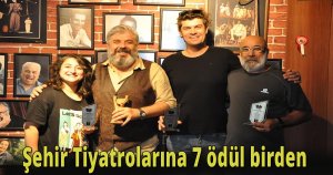  Şehir Tiyatrolarına 7 ödül birden